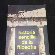Libros de segunda mano: HISTORIA SENCILLA DE LA FILOSOFIA. RAFAEL GAMBRA. RIALP. 1981