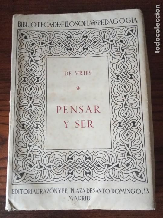 Libros de segunda mano: Pensar y ser .- Jos&eacute; De Vries. - Foto 1