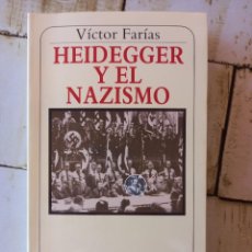 Libros de segunda mano: HEIDEGGER Y EL NAZISMO - VÍCTOR FARÍAS - ED. MUCHNIK - 1989. Lote 319809873
