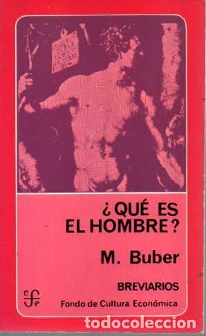 Libros de segunda mano: &iquest;QU&Eacute; ES EL HOMBRE?. - BUBER, M. - Foto 1