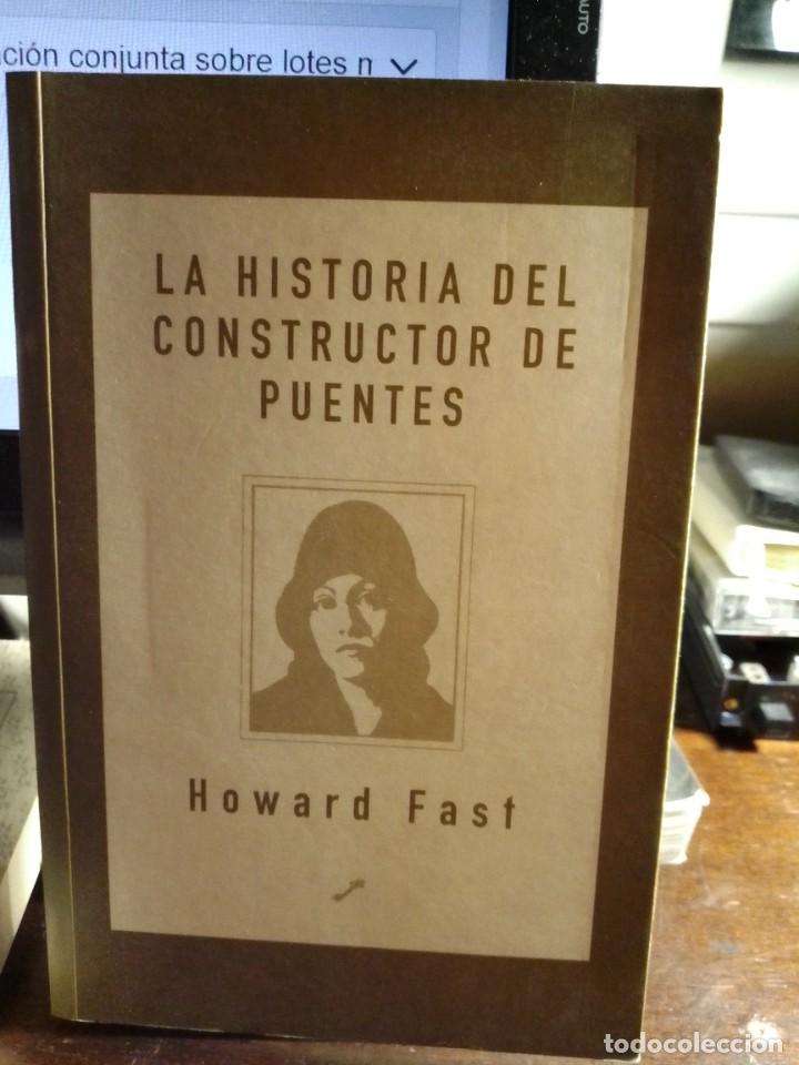 Libros de segunda mano: La historia del constructor de puentes. Howard Fast. La llave 2001 - Foto 1