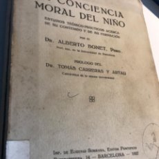 Libros de segunda mano: LIBRO. LA CONCIENCIA MORAL DEL NIÑO. ALBERTO BONET. CARRERAS ARTAU. 1927. Lote 325917998