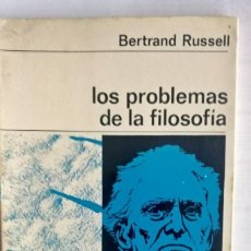 Libros de segunda mano: LOS PROBLEMAS DE LA FILOSOFÍA - BERTRAND RUSSELL. Lote 328285998