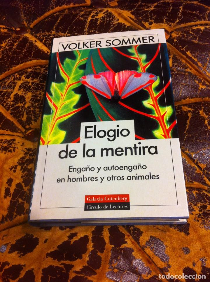 Gebrauchte B&uuml;cher: VOLKER SOMMER. ELOGIO DE LA MENTIRA. ENGA&Ntilde;O Y AUTOENGA&Ntilde;O EN HOMBRES Y OTROS ANIMALES. 1995
