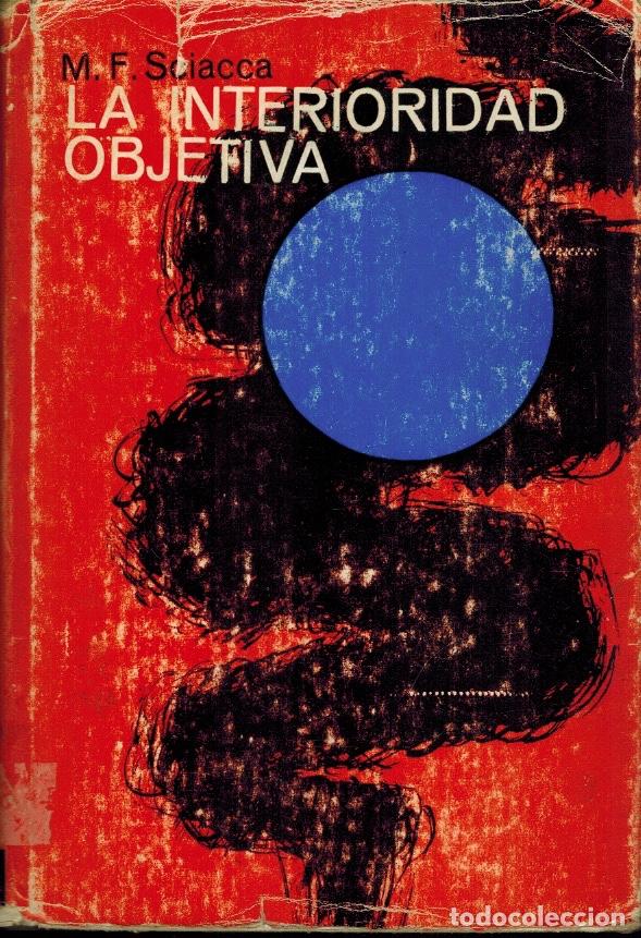 Libros de segunda mano: LA INTERIORIDAD OBJETIVA - Foto 1