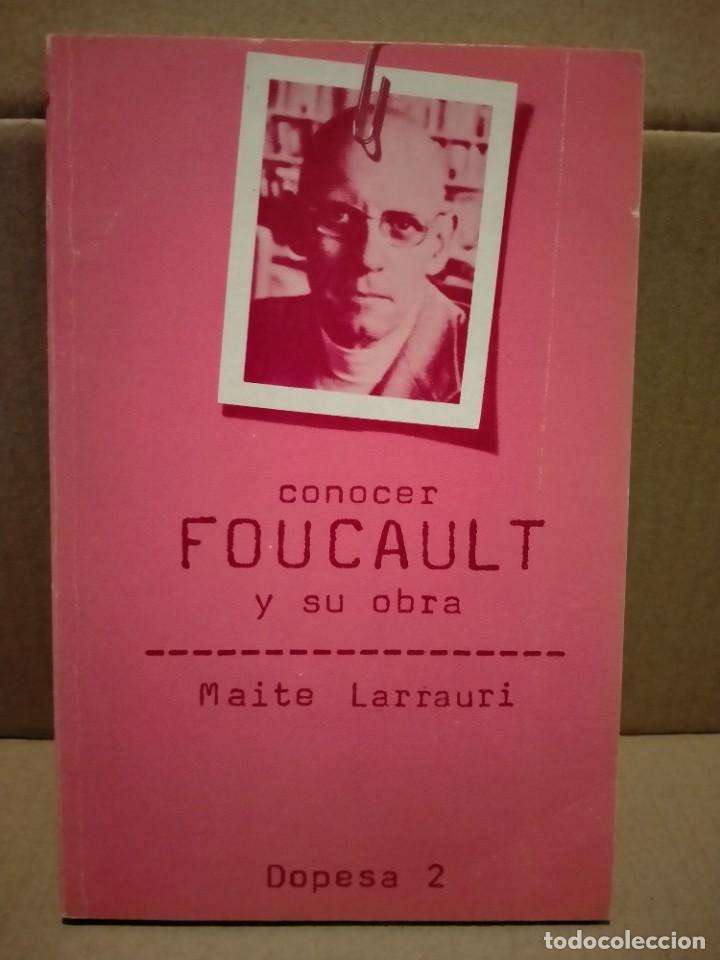 Libros de segunda mano: MAITE LARRAURI.CONOCER FOUCAULT Y SU OBRA .DOPESA