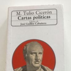 Libros de segunda mano: CARTAS POLÍTICAS. M. TULIO CICERÓN. JOSÉ GUILLEN CABAÑERO.AKAL CLÁSICA. ROMA. NUEVO. Lote 336634053