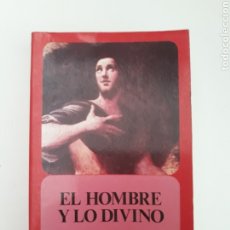 Libros de segunda mano: EL HOMBRE Y LO DIVINO - MARÍA ZAMBRANO