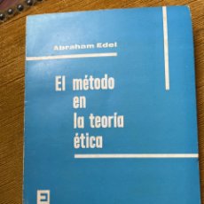 Libros de segunda mano: EL MÉTODO EN LA TEORÍA ETICA .EDEL. Lote 380771059
