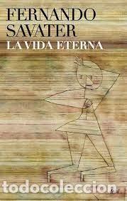 Libros de segunda mano: la vida eterna Fernando Savater - Foto 1