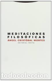 Libri di seconda mano: meditaciones filos&oacute;ficas &Aacute;ngel Crist&oacute;bal Montes