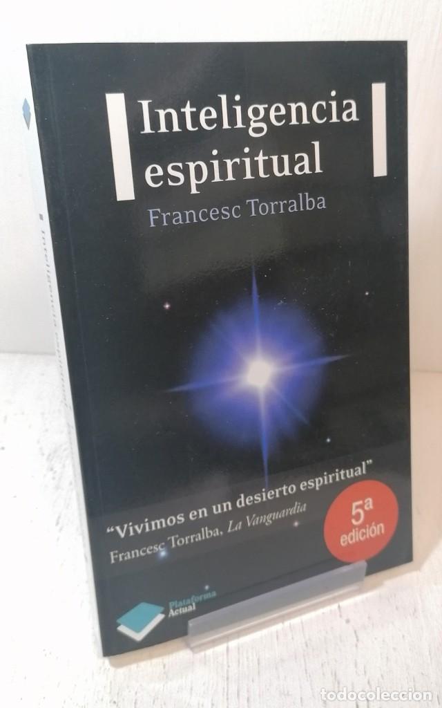 Libros de segunda mano: Libro: &rdquo;Inteligencia espiritual&rdquo; de Francesc Torralba edit. plataforma actual - Foto 1