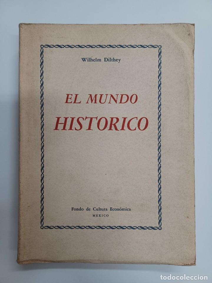 Libros de segunda mano: DILTHEY, WILHELM. EL MUNDO HIST&Oacute;RICO - Foto 1