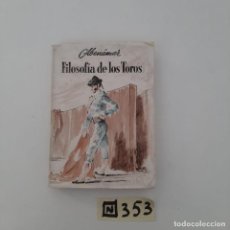 Libros de segunda mano: FILOSOFÍA DE LOS TOROS. Lote 348673253