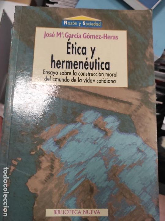 Livres d'occasion: ETICA Y HERMENEUTICA - GARCIA GOMEZ-HERAS,JOSE MARIA