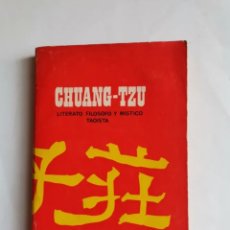 Libros de segunda mano: CHUANG-TZU LITERATO FILÓSOFO Y MÍSTICO TAOISTA. Lote 350635384