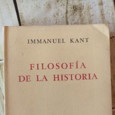Libros de segunda mano: FILOSOFÍA DE LA HISTORIA - IMMANUEL KANT - EDITORIAL NOVA - 1964 - ARGENTINA. Lote 352874504