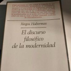 Libros de segunda mano: EL DISCURSO FILOSOFICO DE LA MODERNIDAD DE JÜRGEN HABERMAS. Lote 354131978