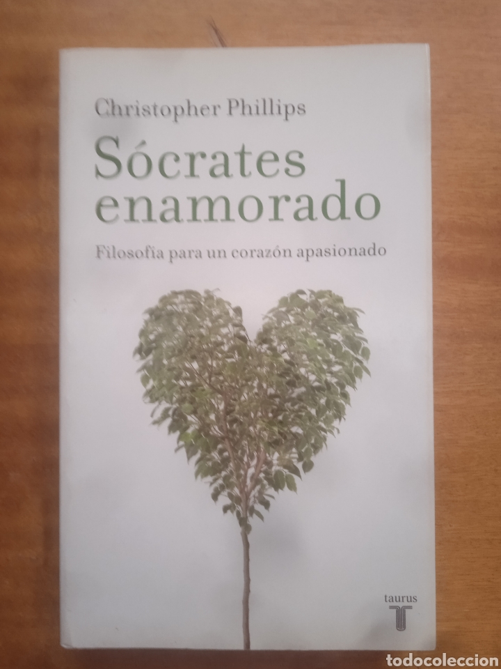 Libros de segunda mano: S&Oacute;CRATES ENAMORADO - CHRISTOPHER PHILLIPS - EDITORIAL TAURUS 2007 - Foto 1