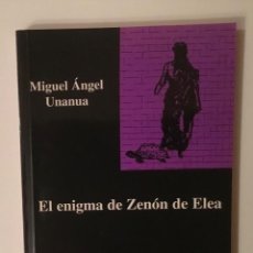 Libros de segunda mano: EL ENIGMA DE ZENÓN DE ELEA. . MIGUEL ÁNGEL UNANUA. IRALKA. Lote 354904993