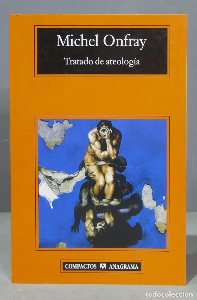 Libros de segunda mano: TRATADO DE ATEOLOGIA. MICHEL ONFRAY - Foto 1