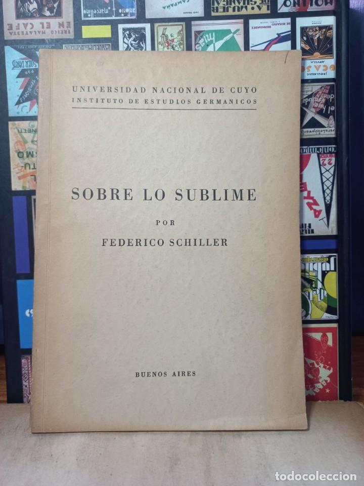 Libros de segunda mano: Federico Schiller - Sobre lo Sublime - 1943 - Foto 1