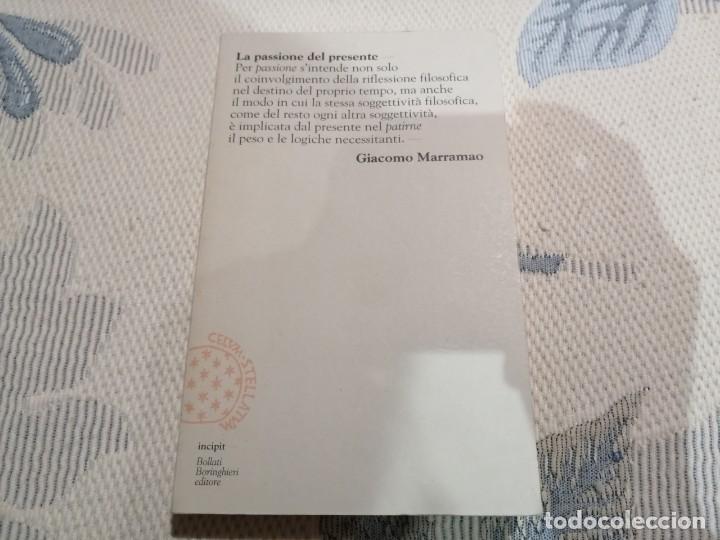 Libros de segunda mano: La passione del presente - Giacomo Marramao - Foto 1