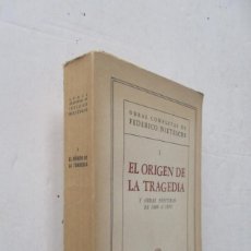 Libros de segunda mano: EL ORIGEN DE LA TRAGEDIA Y OBRAS POSTUMAS DE 1869 1873 - I TOMO DE LAS OBRAS COMPLETAS DE NIETZSCHE. Lote 359554895