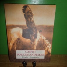 Livros em segunda mão: CANTO POR LOS ANIMALES EL INDIO Y LOS ANIMALES - EDITORIAL : OLAÑETA - DISPONGO DE MAS LIBROS. Lote 360888500