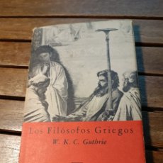 Livros em segunda mão: LOS FILÓSOFOS GRIEGOS GUTHRIE BREVIARIOS 88 FONDO DE CULTURA ECONÓMICA 3 EDICIÓN. 1964 MÉXICO.. Lote 361580395