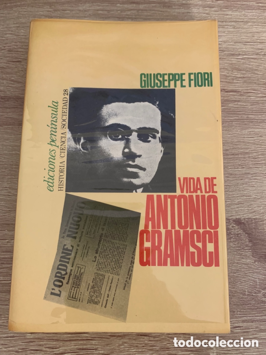 Libros de segunda mano: VIDA DE ANTONIO GRAMSCI. Giuseppe Fiori. Ediciones pen&iacute;nsula. - Foto 1