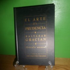 Libros de segunda mano: BALTASAR GRACIAN - EL ARTE DE LA PRUDENCIA ORACULO MANUAL - DISPONGO DE MAS LIBROS. Lote 362906055