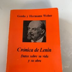 Livres d'occasion: CRÓNICA DE LENIN, DATOS SOBRE SU VIDA Y SU OBRA. GERDA Y HERMANN . EDITORIAL ANAGRAMA. 1 ED 1975.. Lote 363112880