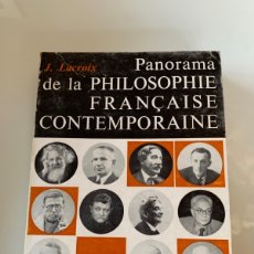 Libros de segunda mano: PANORAMA DE LA PHILOSOPHIE FRANÇAISE CONTEMPORAINE. J. LACROIX.. Lote 363122635