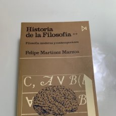 Libros de segunda mano: HISTORIA DE LA FILOSOFÍA. FELIPE MARTÍNEZ MARZOA. COLECCIÓN FUNDAMENTOS.. Lote 363127750