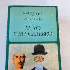 Libros de segunda mano: EL YO Y SU CEREBRO. KARL R. POPPER. JOHN C. LABOR UNIVERSITARIA. PRIMERA EDICIÓN 1980.