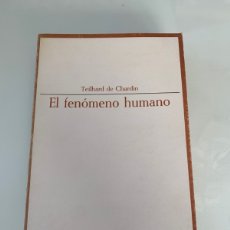 Libros de segunda mano: EL FENÓMENO HUMANO. TEILHARD DE CHARDIN. TAURUS.. Lote 363206280
