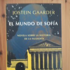 Libros de segunda mano: EL MUNDO DE SOFÍA: NOVELA SOBRE LA HISTORIA DE LA FILOSOFÍA- GAARDER, JOSEPH- EDITORIAL SIRUELA. Lote 363741890