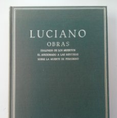 Libros de segunda mano: OBRAS II, LUCIANO (COLECCIÓN HISPÁNICA DE AUTORES GRIEGOS Y LATINOS). Lote 364711161