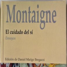 Libros de segunda mano: MONTAIGNE - EL CUIDADO DEL SÍ (ENSAYOS). Lote 364760391