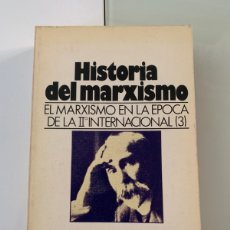 Libros de segunda mano: HISTORIA DEL MARXISMO 5. EL MARXISMO EN LA ÉPOCA DE LA II INTERNACIONAL (3) BRUGUERA. 1 EDICIÓN.. Lote 364764956