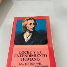 Libros de segunda mano: LOCKE Y EL ENTENDIMIENTO HUMANO. I C TIPTON. BREVIARIOS FONDO DE CULTURA ECONÓMICA MEXICO 1 ED 1981. Lote 365130836