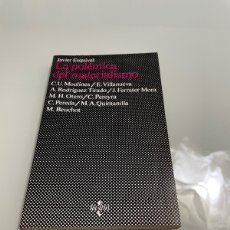 Libros de segunda mano: LA POLÉMICA DEL MATERIALISMO. MOULINES - VILLANUEVA - FERRATER MORA EDITORIAL TECNOS 1982. Lote 365876946