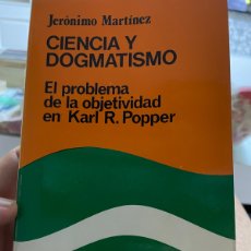 Libros de segunda mano: CIENCIA Y DOGMATISMO. JERÓNIMO MARTINEZ. EDITORIAL CÁTEDRA 1980. Lote 365883381