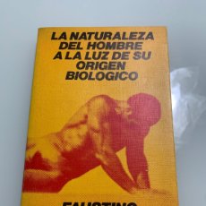 Libros de segunda mano: LA NATURALEZA DEL HOMBRE A LA LUZ DE SU ORIGEN BIOLOGICO.FAUSTO CORDON.ANTHROPOS.. Lote 366602611