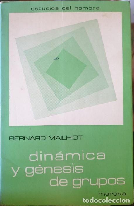 Libros de segunda mano: DINAMICA Y GENESIS DE GRUPOS. - MAILHIOT, Bernard. - Foto 1