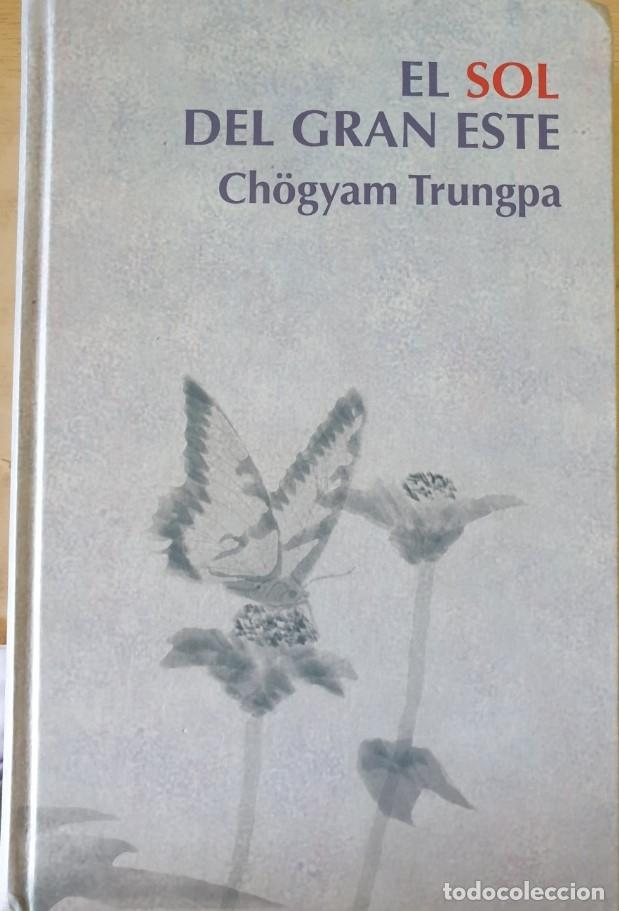 Libros de segunda mano: EL SOL DEL GRAN ESTE. - TRUNGPA, Chogyam. - Foto 1