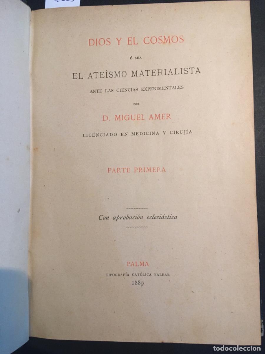 Gebrauchte B&uuml;cher: DIOS Y EL COSMOS O SEA EL ATEISMO MATERIALISTA ANTE LAS CIENCIAS EXPERIMENTALES, MIGUEL AMER, 1889