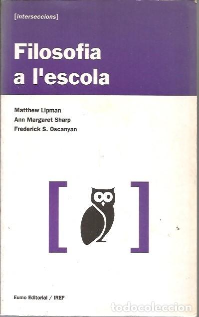 Libros de segunda mano: FILOSOFIA A LESCOLA MATTHEW LIPMAN EUMO EDITORIAL - Foto 1