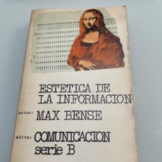 Libros de segunda mano: ESTÉTICA DE LA INFORMACIÓN. MAX BENSE. COMUNICACIÓN SERIE B. ALBERTO CORAZÓN EDITOR 1 EDICIÓN 1972.. Lote 369324651